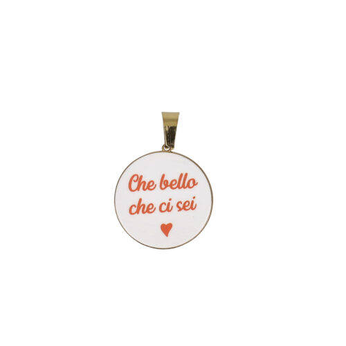 Ciondolo “Che Bello che ci Sei” - Acciaio