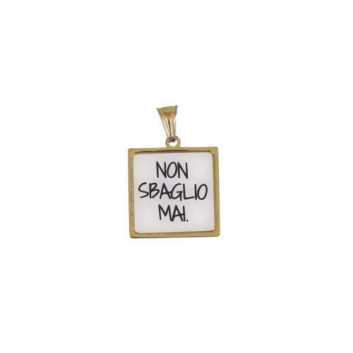 Ciondolo “Non Sbaglio Mai” – Statement in Acciaio