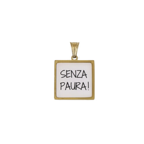 Ciondolo “Senza Paura” - Acciaio