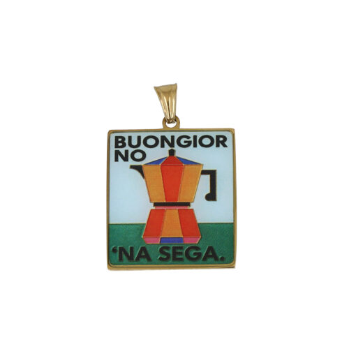 Ciondolo Buongiorno 'Na Sega – Acciaio