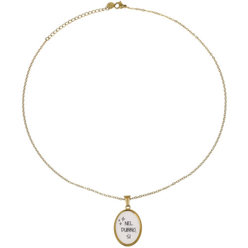Collana Nel Dubbio, Sì - In Acciaio