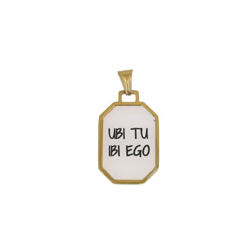 Ciondolo “Ubi Tu, Ibi Ego” – Dove sei tu, lì sono io